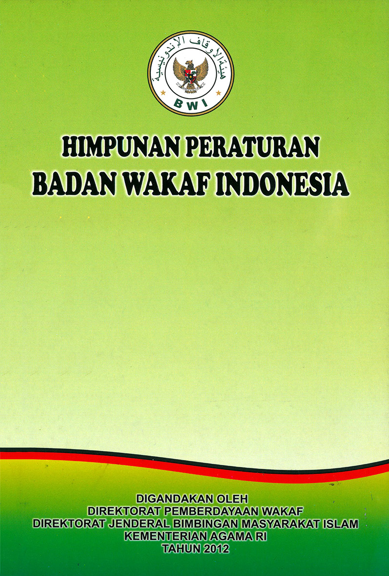 Himpunan Peraturan Badan Wakaf Indonesia Tahun 2012