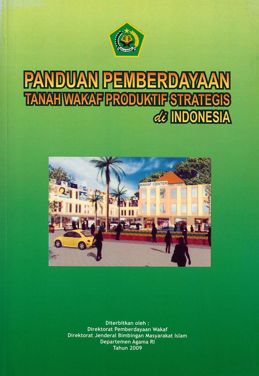 Panduan Pemberdayaan Tanah Wakaf Produktif Strategis di Indonesia Tahun 2009